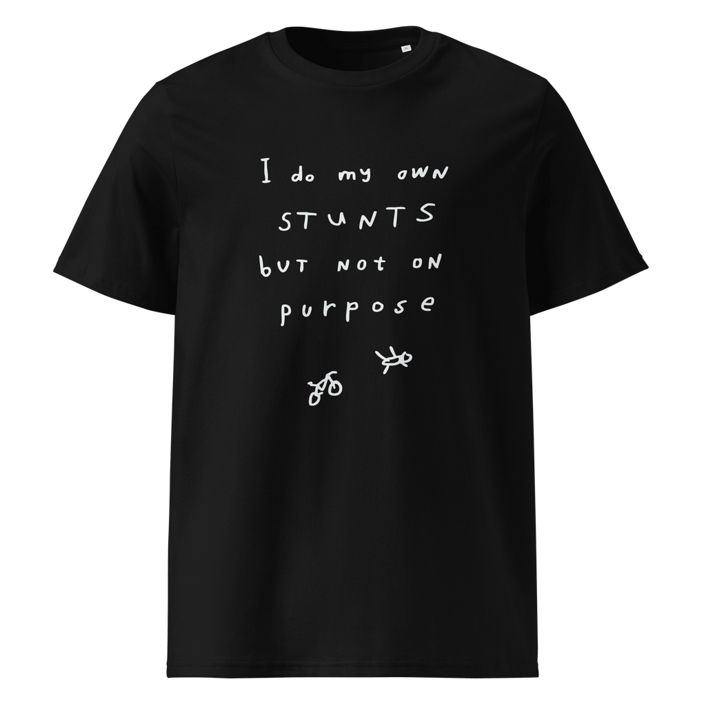 'I DO MY OWN STUNTS BUT NOT ON PURPOSE' UNISEX CREWNECK TEE
