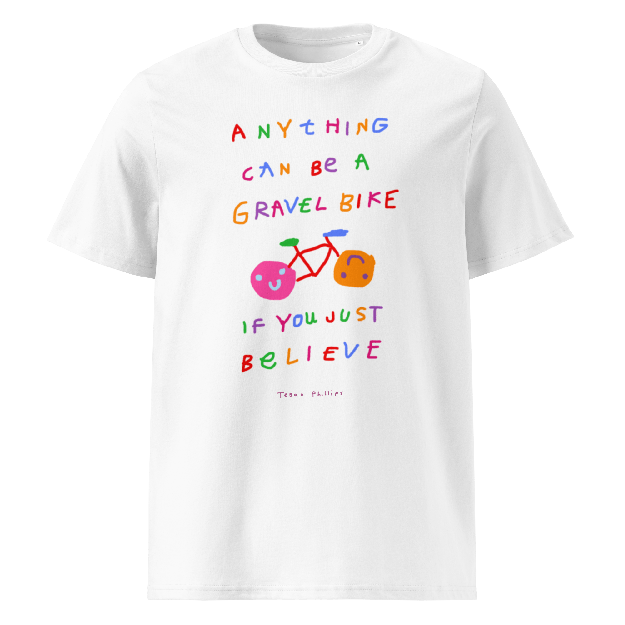 'ANYTHING CAN BE A GRAVEL BIKE IF YOU JUST BELIEVE' UNISEX CREWNECK TEE