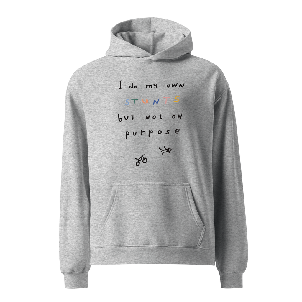 'I DO MY OWN STUNTS BUT NOT ON PURPOSE' STANDARD HOODIE