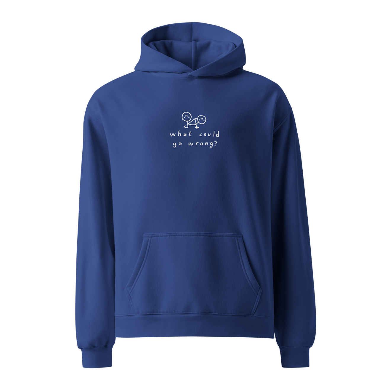 'WHAT COULD GO WRONG' STANDARD HOODIE